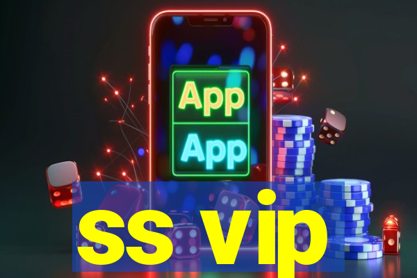 ss vip